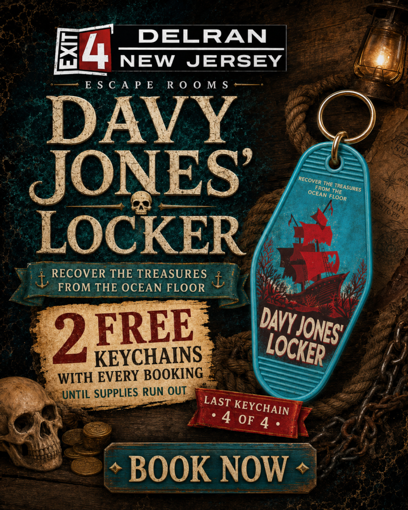 Pirate-themed Exit 4 Delran graphic promoting Davy Jones’ Locker and 2 free collectible keychains with every booking while supplies last. The ad highlights the final keychain in the series, number 4 of 4.